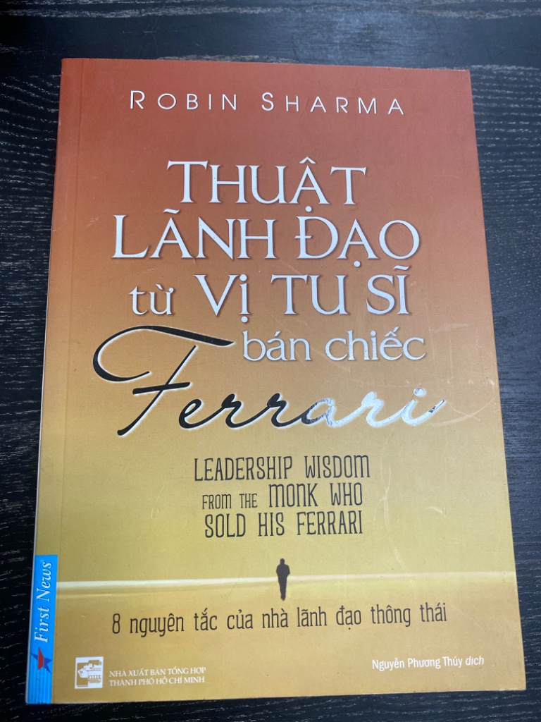 Sách hay: Thuật Lãnh Đạo Từ Vị Tu Sĩ Bán Chiếc Ferrari - Robin Sharma
