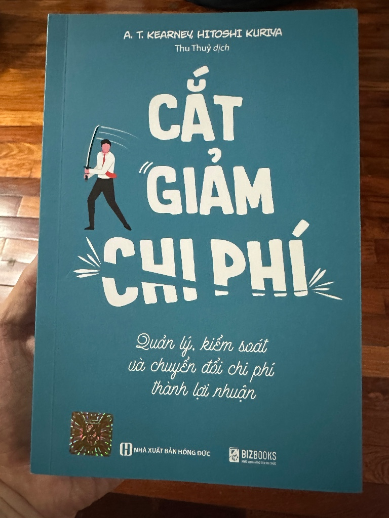 Sách Cắt Giảm Chi Phí - Quản lý, Kiểm Soát và Chuyển Đổi Chi Phí Thành Lợi Nhuận